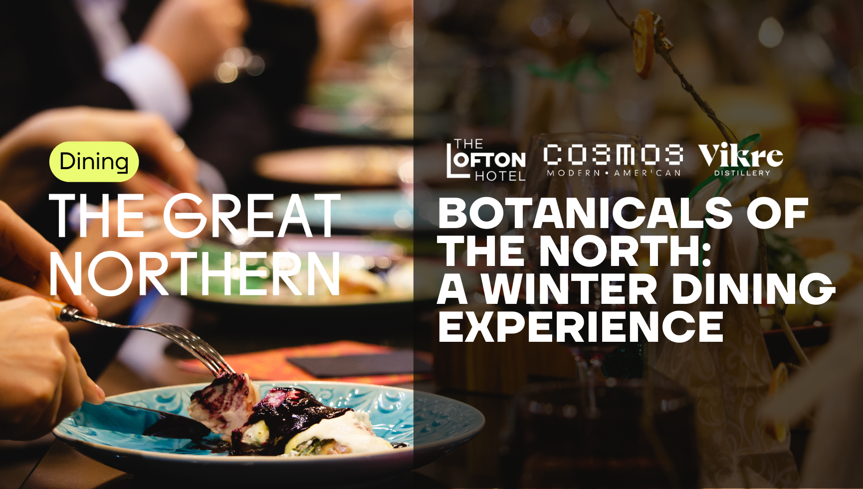 Botanicals of the North: A Winter Dining Experience
